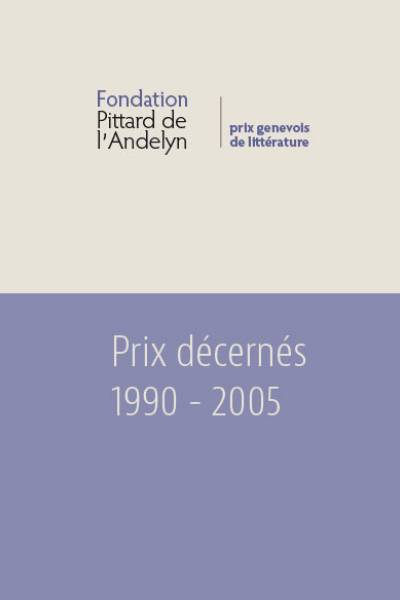 Prix littéraire Pittard de l'Andelyn 1990-2005