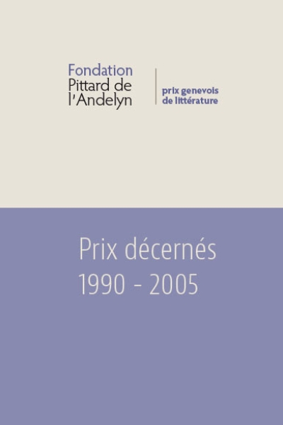 Prix littéraire Pittard de l'Andelyn 1990-2005